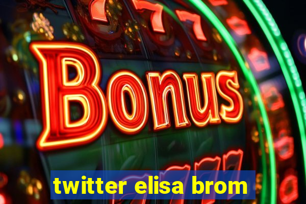 twitter elisa brom